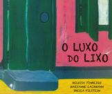 Livro - O luxo do lixo