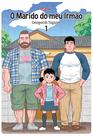 Livro - O Marido Do Meu Irmão Vol. 1 Livro - O Marido Do Meu Irmão Vol. 1