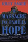 Livro - O massacre da família Hope Livro - O massacre da família Hope