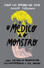 Livro O médico e o monstro, por Fábio Luis Barbosa dos Santos Livro O médico e o monstro, por Fábio Luis Barbosa dos Santos