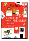 Livro O Menino que Aprendeu a Ver - Ruth Rocha