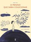 Livro - O menino que sabia colecionar