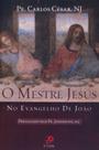 Livro - O mestre Jesus no Evangelho de João