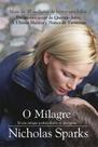 Livro O Milagre - Nicholas Sparks - Romance e Drama - Editora Arqueiro Livro O Milagre - Nicholas Sparks - Romance e Drama - Editora Arqueiro