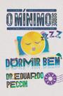 Livro - O mínimo sobre dormir bem