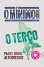 Livro - O mínimo sobre o terço Livro - O mínimo sobre o terço