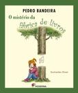Livro - O mistério da fábrica de livros