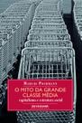 Livro - O mito da grande classe média Livro - O mito da grande classe média