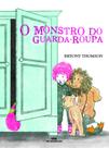Livro - O Monstro do Guarda-Roupa