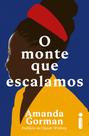 Livro - O monte que escalamos