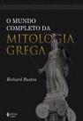 Livro - O mundo completo da mitologia grega