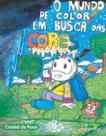 Livro - O Mundo de Color em Busca das Cores