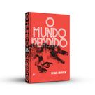 Livro - O mundo perdido Livro - O mundo perdido