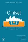 Livro - O nível: Por que uma sociedade mais igualitária é melhor para todos Livro - O nível: Por que uma sociedade mais igualitária é melhor para todos