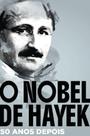Livro - O Nobel de Hayek: 50 anos depois
