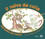 Livro - O noivo da cutia Livro - O noivo da cutia