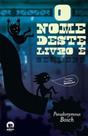 Livro - O nome deste livro é segredo