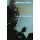 Livro - O novo rosto do catolicismo brasileiro