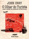 Livro - O olhar do turista : Lazer e viagens nas sociedades contemporâneas