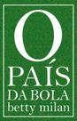 Livro - O país da bola Livro - O país da bola