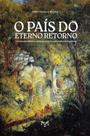 Livro - O país do eterno retorno