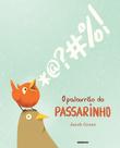 Livro - O palavrão do passarinho Livro - O palavrão do passarinho
