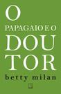 Livro - O papagaio e o doutor
