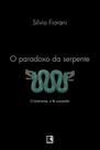 Livro - O paradoxo da serpente