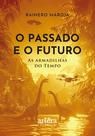 Livro - O Passado e o Futuro