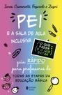 Livro - O Pei e a sala de aula inclusiva - O que fazer e o que evitar