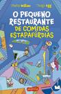 Livro - O Pequeno Restaurante de comidas estapafúrdias – O segundo livro da série O Pequeno Restaurante