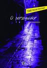 Livro - O perseguidor Livro - O perseguidor