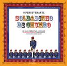 Livro - O perseverante soldadinho de chumbo Livro - O perseverante soldadinho de chumbo