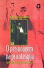Livro - O personagem na psicoterapia Livro - O personagem na psicoterapia