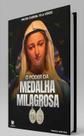 Livro - O poder da medalha milagrosa