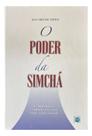 Livro - O Poder Da Simchá - Meyer Yedid Livro - O Poder Da Simchá - Meyer Yedid