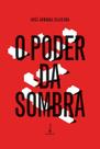 Livro - O poder da sombra Livro - O poder da sombra