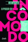 Livro - O Poder do incômodo