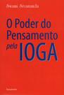 Livro - O Poder do Pensamento Pela Ioga