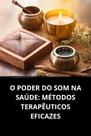 Livro O Poder do Som na Saúde Métodos Terapêuticos Eficazes - DUKE EDITORA Livro O Poder do Som na Saúde Métodos Terapêuticos Eficazes - DUKE EDITORA