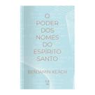 Livro - O poder dos nomes do Espírito Santo Livro - O poder dos nomes do Espírito Santo