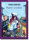 Livro - O poeta e o cavaleiro Livro - O poeta e o cavaleiro