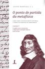 Livro - O ponto de partida da metafísica - Caderno 2: O conflito entre racionalismo e empirismo na filosofia moderna, antes de Kant