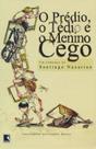 Livro - O prédio, o tédio e o menino cego