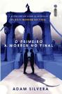 Livro - O primeiro a morrer no final