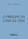 Livro - O Príncipe da Casa de Davi