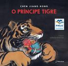 Livro - O príncipe tigre (Altamente Recomendável FNLIJ 2024 - Categoria Tradução Adaptação Criança)