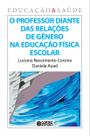 Livro - O professor diante das relações de gênero na educação física escolar