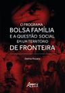 Livro - O Programa Bolsa Família e a Questão Social em um Território de Fronteira