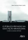 Livro - O público-privado na educação brasileira: O conflito na Constituinte (1987-1988) Livro - O público-privado na educação brasileira: O conflito na Constituinte (1987-1988)